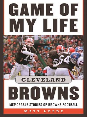 cover image of Game of My Life: Cleveland Browns: Memorable Stories of Browns Football